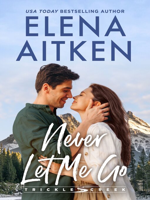 Title details for Never Let Me Go by Elena Aitken - Available